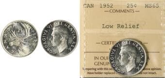 1952 25¢ "Low relief" ICCS Gem Mint State-65. Brilliant and Lustrous example. Estimate: 400 - AND UP CAD