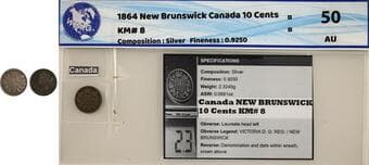 N.B. 1864 10¢ WMG AU50. Lightly toned example. Estimate: 1300 - AND UP CAD