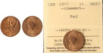 1977 1¢ ICCS MS67 Blazing Red. Full blazing red. A true "wow" coin-extremely flashy. Estimate: 150 - AND UP CAD