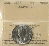 1923 5¢ ICCS MS62. A nice lustrous example. Estimate: 175 - AND UP CAD