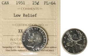 1951 25¢ "Low Relief" ICCS PL64 Brilliant and lustrous example. Estimate: 250 - AND UP CAD