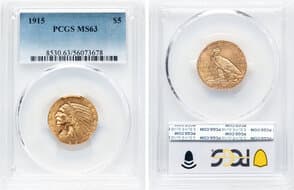 Indian Half Eagles 1915 $5 MS63 PCGS. CDN: $1,550 Whsle. Bid for NGC/PCGS MS63. Mintage 588,075. ...