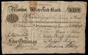 Ireland, Waterford Bank, Abram Atkins. Nicholas Britiffe Skottone & Richard Roberts, Five Guineas (£5/13/9d. Irish),...